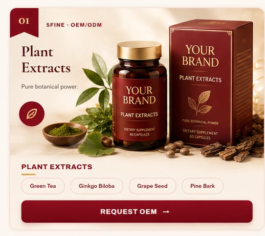 OEM Plant Extracts — 5FINE private label OEM/ODM