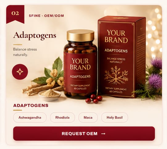 OEM Adaptogens — 5FINE private label OEM/ODM