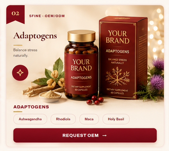 OEM Adaptogens — 5FINE private label OEM/ODM