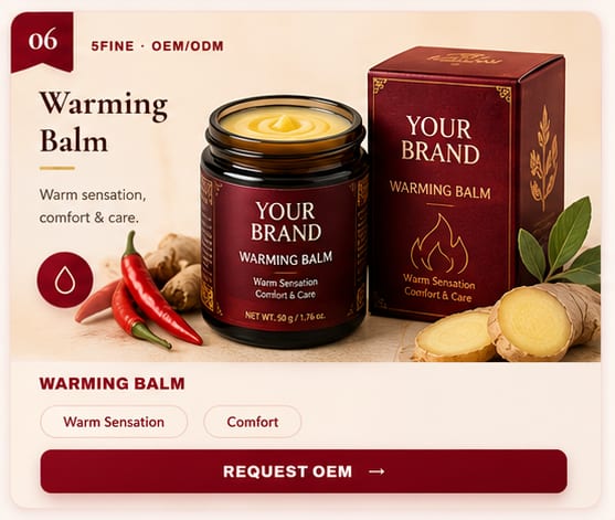 OEM Warming Balm — 5FINE private label OEM/ODM