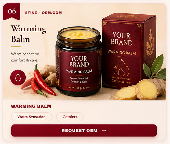 OEM Warming Balm — 5FINE private label OEM/ODM