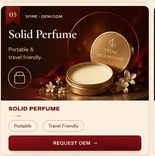 OEM Solid Perfume — 5FINE private label OEM/ODM