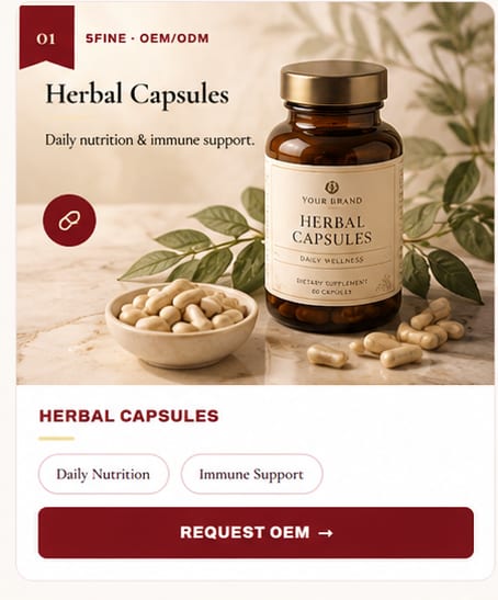 OEM Herbal Capsules — 5FINE private label OEM/ODM